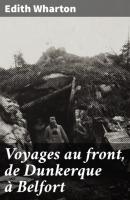 Voyages au front, de Dunkerque à Belfort - Edith Wharton 