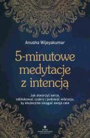 5-minutowe medytacje z intencją - Anusha Wijeyakumar 