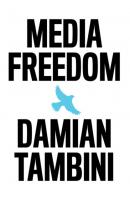 Media Freedom - Damian Tambini 
