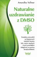 Naturalne uzdrawianie z DMSO - Amandha Vollmer 