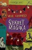 Sekret magika - Max Czornyj 