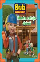 Bob Budowniczy - Marta ratuje dzień - Mattel Bob Budowniczy