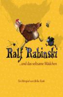 Ralf Rabinski, Folge 2: Ralf Rabinski und das seltsame Mädchen - Ulrike Rank 