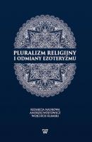 Pluralizm religijny i odmiany ezoteryzmu - Wojciech Klimski 
