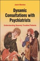 Dynamic Consultations with Psychiatrists - Jason Maratos 