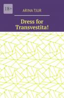 Dress for Transvestita! - Arina Tjur 