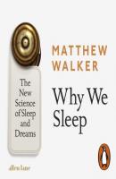 Why We Sleep - Matthew Walker 