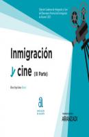 Inmigración y Cine (III) - Alfonso Ortega Giménez Estudios
