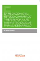 La mediación civil: Estudio comparado y referencia a las nuevas tecnologías para su desarrollo - Mª Belén Aige Mut Estudios