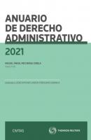 Anuario de Derecho Administrativo 2021 - Miguel Ángel Recuerda Girela Estudios y Comentarios de Civitas