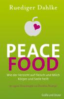 Peace Food - Dr. med. Ruediger Dahlke 
