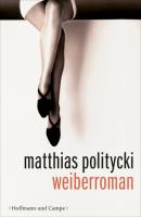 Weiberroman - Matthias Politycki 