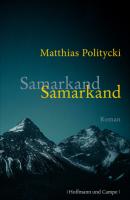 Samarkand Samarkand - Matthias Politycki 