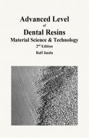 Advanced Level of Dental Resins - Material Science & Technology - Ralf Janda Dental Resins - Science & Technology