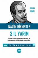 Nazim Hikmətlə 3 il yarım - Orxan Kamal Xatirə ədəbiyyatı