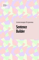 Sentence Builder - Александра Егурнова 