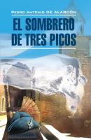 Треугольная шляпа. Книга для чтения на испанском языке - Педро Антонио де Аларкон Literatura clasica