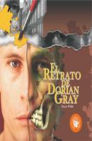 El Retrato de Dorian Gray - Oscar Wilde 
