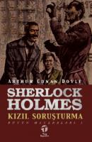 Sherlock Holmes Kızıl Soruşturma Bütün Maceraları 1 - Артур Конан Дойл 
