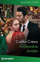 Królewskie święta - Caitlin Crews Harlequin Światowe Życie