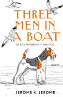 Three Men in a Boat (To say Nothing of the Dog) / Трое в лодке, не считая собаки - Джером К. Джером Exclusive Classics Hardcover (AST)