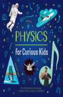 Physics for Curious Kids (Unabridged) - Laura Baker 