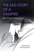 The Sad Story of a Vampire - Eric Stenbock 