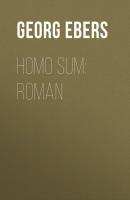 Homo sum: Roman - Georg Ebers 
