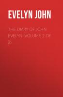 The Diary of John Evelyn (Volume 2 of 2) - Evelyn John 