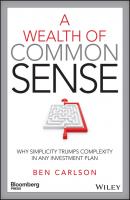 A Wealth of Common Sense - Carlson Ben 