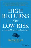 High Returns from Low Risk. A Remarkable Stock Market Paradox - Jan Koning de 