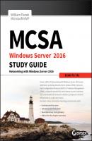 MCSA Windows Server 2016 Study Guide: Exam 70-741 - William  Panek 