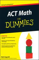 ACT Math For Dummies - Mark  Zegarelli 
