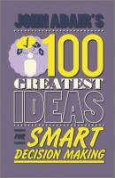 John Adair's 100 Greatest Ideas for Smart Decision Making - John  Adair 
