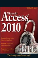 Access 2010 Bible - Michael Groh R. 
