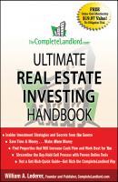 The CompleteLandlord.com Ultimate Real Estate Investing Handbook - William Lederer A. 
