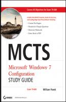 MCTS Windows 7 Configuration Study Guide. Exam 70-680 - William  Panek 