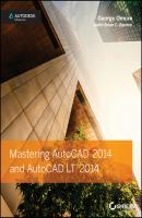 Mastering AutoCAD 2014 and AutoCAD LT 2014. Autodesk Official Press - George  Omura 