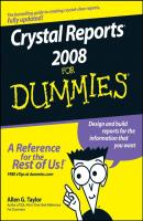 Crystal Reports 2008 For Dummies - Allen Taylor G. 