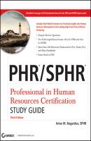 PHR / SPHR Professional in Human Resources Certification Study Guide - Anne Bogardus M. 
