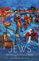 Jews. The Making of a Diaspora People - Irving M. Zeitlin 