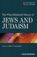 The Wiley-Blackwell History of Jews and Judaism - Alan Levenson T. 