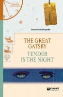 The great gatsby. Tender is the night. Великий гэтсби. Ночь нежна - Фрэнсис Скотт Фицджеральд Читаем в оригинале