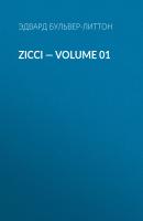 Zicci — Volume 01 - Эдвард Бульвер-Литтон 