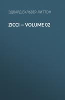 Zicci — Volume 02 - Эдвард Бульвер-Литтон 