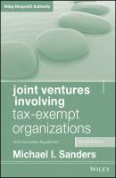 Joint Ventures Involving Tax-Exempt Organizations, 2018 Cumulative Supplement - Michael Sanders I. 