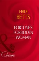 Fortune's Forbidden Woman - Heidi Betts 