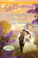 Lilac Wedding in Dry Creek - Janet  Tronstad 