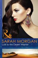 Lost to the Desert Warrior - Sarah Morgan 