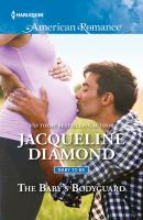 The Baby's Bodyguard - Jacqueline  Diamond 